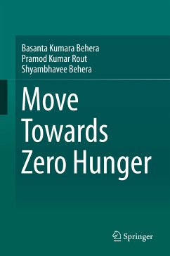 Move Towards Zero Hunger (eBook, PDF) - Behera, Basanta Kumara; Rout, Pramod Kumar; Behera, Shyambhavee