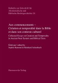 Aux commencements - Création et temporalité dans la Bible et dans son contexte culturel (eBook, PDF)