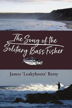 The Song of the Solitary Bass Fisher (eBook, ePUB) - Batty, James