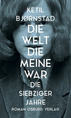 Die Welt, die meine war. (eBook, ePUB) - Bjornstad, Ketil