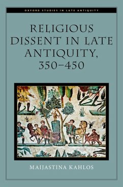 Cover Religious Dissent in Late Antiquity, 350-450 (eBook, PDF)
