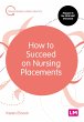 How to Succeed on Nursing Placements... - Bild 1