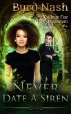 Never Date a Siren (College Fae, #1) (eBook, ePUB)