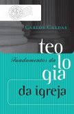 Fundamentos da teologia da igreja (eBook, ePUB)