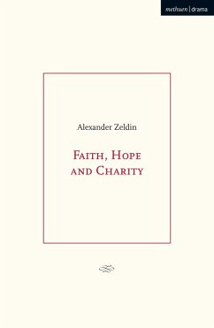 Faith, Hope and Charity (eBook, PDF) - Zeldin, Alexander