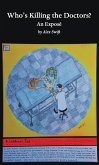 Who's Killing the Doctors? (eBook, ePUB) Who's Killing the Doctors? (eBook, ePUB)