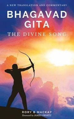 Bhagavad Gita - The Divine Song (eBook, ePUB) - Mackay, Rory B