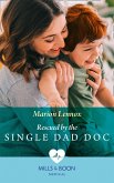 Rescued By The Single Dad Doc (Mills & Boon Medical) (eBook, ePUB)