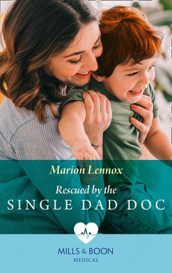 Rescued By The Single Dad Doc (Mills & Boon Medical) (eBook, ePUB) - Lennox, Marion