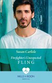Firefighter's Unexpected Fling (Mills & Boon Medical) (First Response, Book 1) (eBook, ePUB)