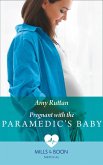 Pregnant With The Paramedic's Baby (Mills & Boon Medical) (First Response, Book 2) (eBook, ePUB)