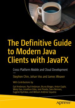 The Definitive Guide to Modern Java Clients with JavaFX (eBook, PDF) - Chin, Stephen; Vos, Johan; Weaver, James