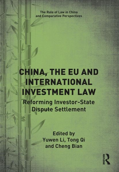 China, the EU and International Investment Law (eBook, ePUB) China, the EU and International Investment Law (eBook, ePUB)