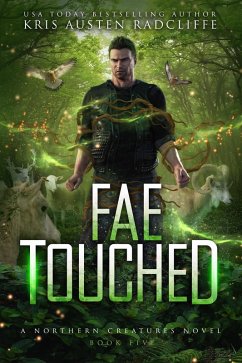 Fae Touched (Northern Creatures, #5) (eBook, ePUB) - Radcliffe, Kris Austen