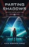 Parting Shadows (Toccata System, #1) (eBook, ePUB) Parting Shadows (Toccata System, #1) (eBook, ePUB)