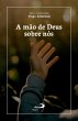 A mão de Deus sobre nós (eBook, ePUB) - Bild 1