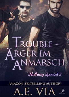 Trouble - Ärger im Anmarsch (eBook, ePUB) - Via, A. E.