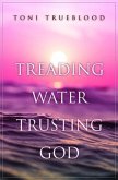 Treading Water, Trusting God (eBook, ePUB)