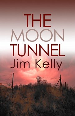 The Moon Tunnel (eBook, ePUB) - Kelly, Jim