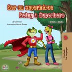 Ser un superhéroe Being a Superhero (eBook, ePUB)