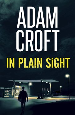 In Plain Sight (Knight & Culverhouse, #9) (eBook, ePUB) - Croft, Adam