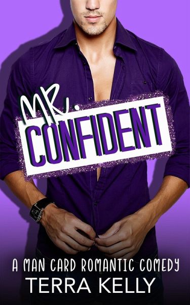 Mr. Confident (Man Card, #2) (eBook, ePUB)