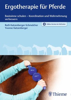 Ergotherapie für Pferde (eBook, PDF) - Katzenberger-Schmelcher, Ruth; Katzenberger, Yvonne