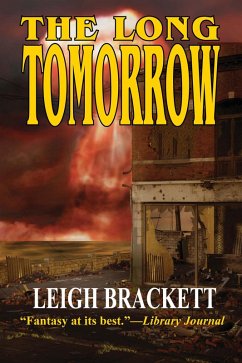 The Long Tomorrow (eBook, ePUB)