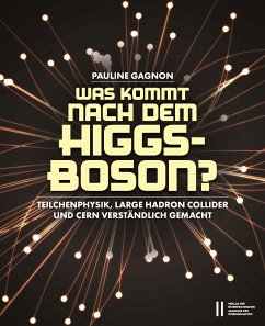 Was kommt nach dem Higgs-Boson? (eBook, PDF) - Gagnon, Pauline