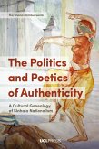 The Politics and Poetics of Authenticity (eBook, ePUB)