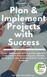 Plan & Implement Projects with Success... - Bild 1