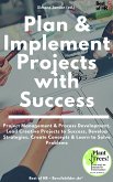 Plan & Implement Projects with Success (eBook, ePUB)