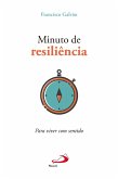 Minuto de resiliência: Para viver com sentido (eBook, ePUB)
