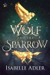 The Wolf and the Sparrow (eBook, ePUB) - Bild 1