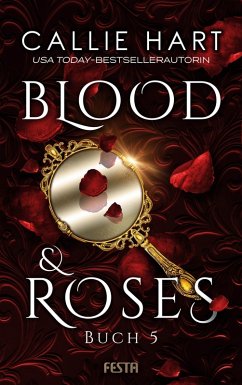 Blood & Roses - Buch 5 (eBook, ePUB) - Hart, Callie