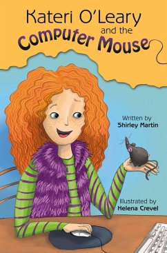 Kateri O'Leary and the Computer Mouse (eBook, ePUB) - Martin, Shirley