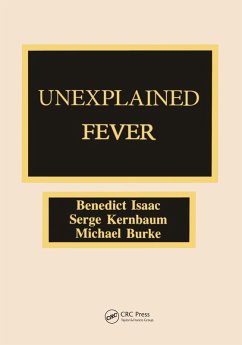 Unexplained Fever (eBook, PDF) - Isaac, Benedict; Kernbaum, Serge; Burke, Michael J.