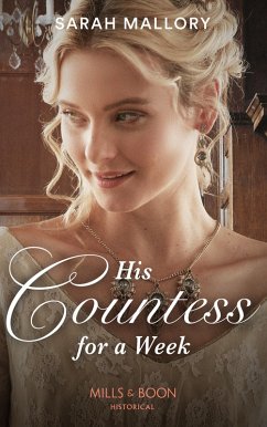 His Countess For A Week (Mills & Boon Historical) (eBook, ePUB) - Mallory, Sarah