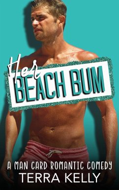 Cover Her Beach Bum (Man Card, #7) (eBook, ePUB)