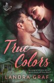 True Colors (Cupid's Cafe, #4) (eBook, ePUB)