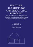 Fracture, Plastic Flow and Structural Integrity in the Nuclear Industry (eBook, ePUB)