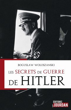 Les secrets de guerre de Hitler (eBook, ePUB) - Wolszanski, Boguslaw