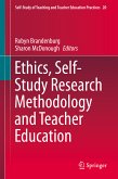 Ethics, Self-Study Research Methodology and Teacher Education (eBook, PDF)