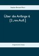 Über die Anfänge 6 (eBook, ePUB) - Bild 1