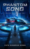 Phantom Song (Toccata System, #2) (eBook, ePUB) Phantom Song (Toccata System, #2) (eBook, ePUB)