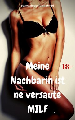 Cover Meine Nachbarin ist ne versaute MILF (eBook, ePUB)