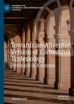 Towards an Adventist Version of Communio Ecclesiology (eBook, PDF) - Lazić, Tihomir