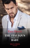 The Italian's Unexpected Baby (Mills & Boon Modern) (Secret Heirs of Billionaires, Book 32) (eBook, ePUB)