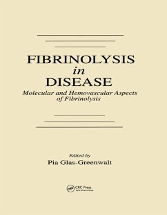 Cover Fibrinolysis in Disease - The Malignant Process, Interventions in Thrombogenic Mechanisms, and Novel Treatment Modalities, Volume 2 (eBook, ePUB)