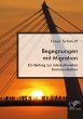 Begegnungen mit Migration. Ein Beitrag... - Bild 1